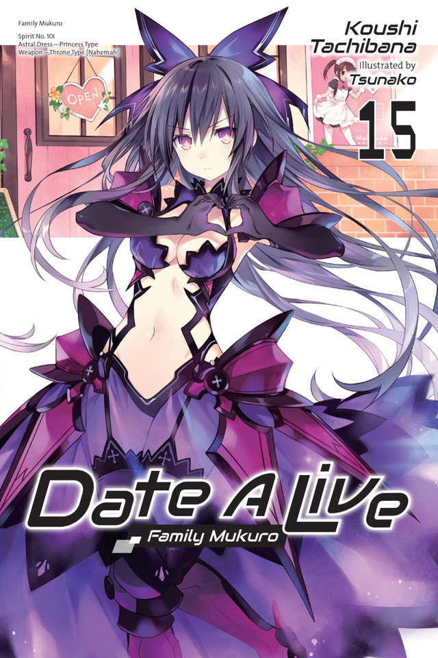 Date A Live, Vol. 15 (light novel): Family Mukuro (Date A Live (light novel) #15) book cover by Koushi Tachibana