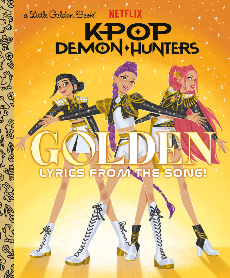 Golden: Lyrics from the Song! (KPop Demon Hunters) (Little Golden Book) book cover by Golden Books