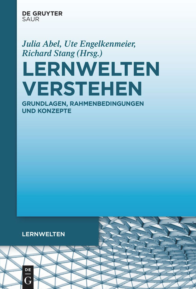 Lernwelten verstehen: Grundlagen, Rahmenbedingungen und Konzepte book cover by 