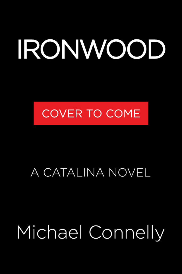 Ironwood: A Catalina Novel (A Catalina Novel #2) book cover by Michael Connelly