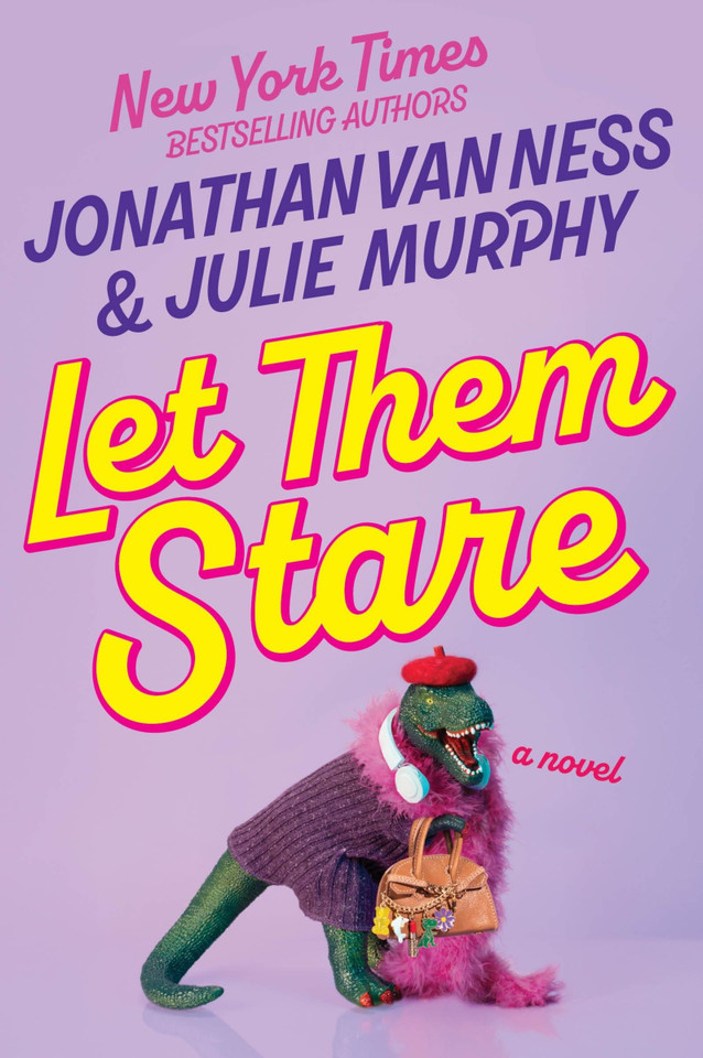 Let Them Stare: A Novel book cover by Jonathan Van Ness, Julie Murphy