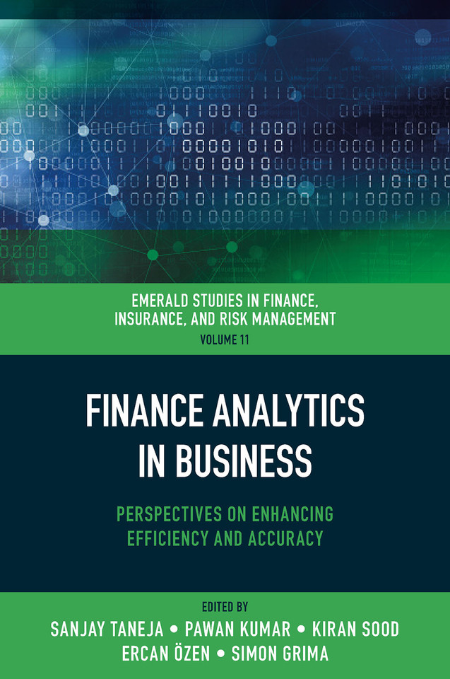 Finance Analytics in Business: Perspectives on Enhancing Efficiency and Accuracy (Emerald Studies in Finance, Insurance, And Risk Management #11) book cover by 
