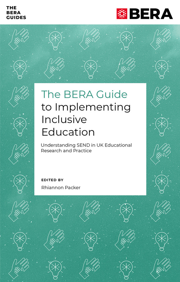 The BERA Guide to Implementing Inclusive Education: Understanding SEND in UK Educational Research and Practice book cover by 