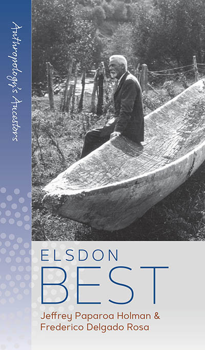 Elsdon Best (Anthropology's Ancestors #7) book cover by Jeffrey Paparoa Holman, Frederico Delgado Rosa