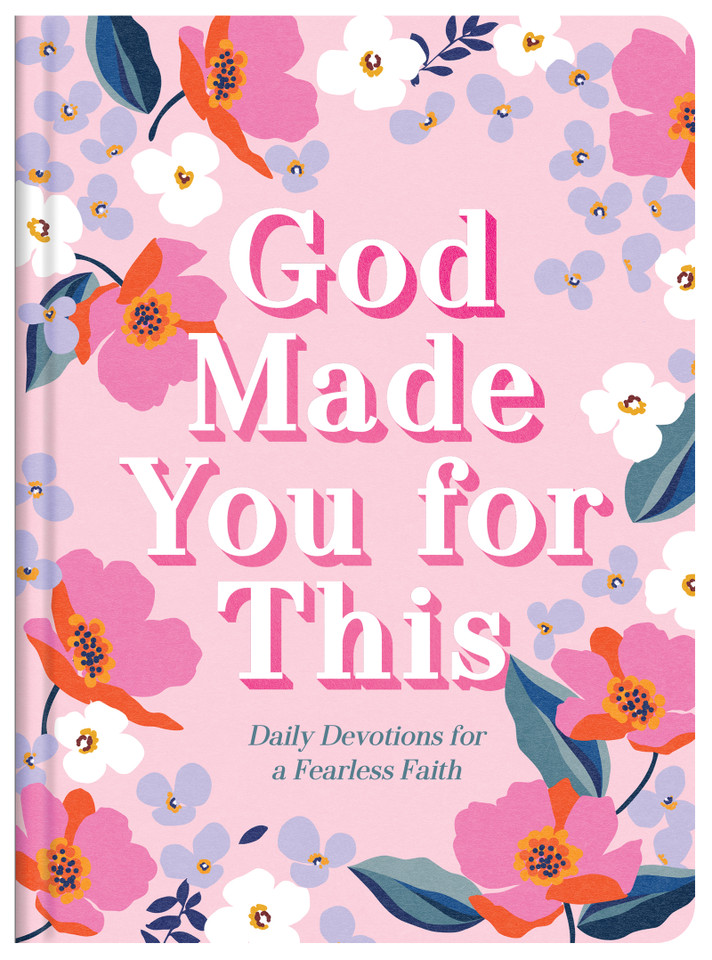 God Made You for This: Daily Devotions for a Fearless Faith book cover by Compiled by Barbour Staff