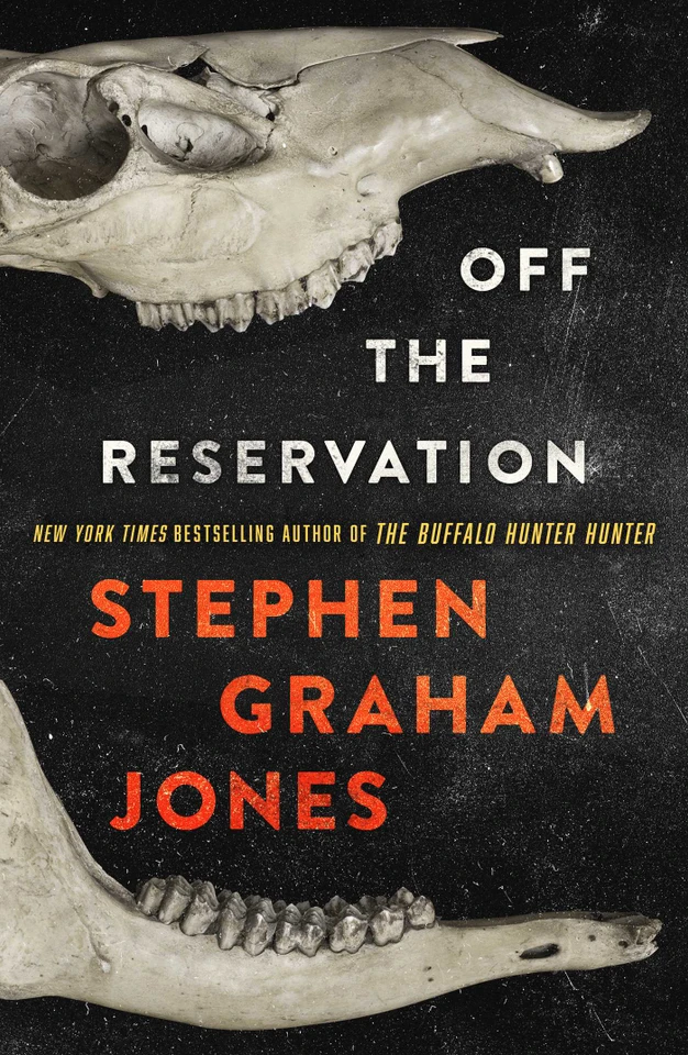 Off the Reservation book cover by Stephen Graham Jones