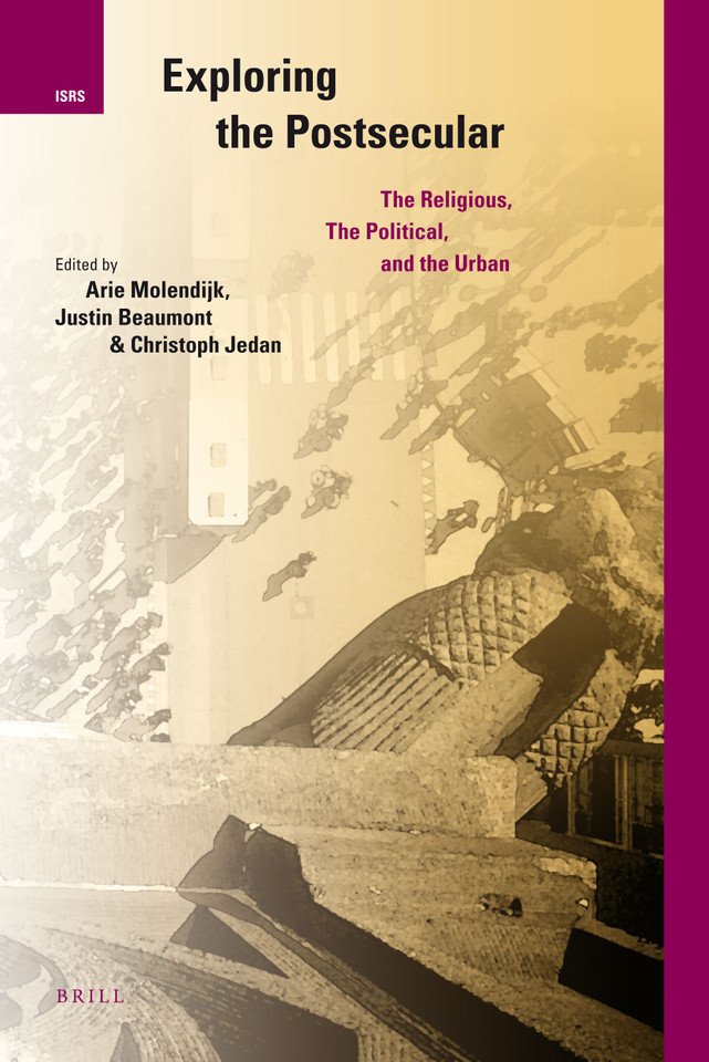 Exploring the Postsecular: The Religious, the Political and the Urban [9789004185449]