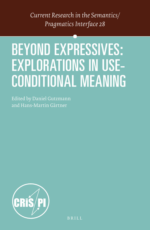 Beyond Expressives: Explorations in Use-Conditional Meaning [9789004252172]