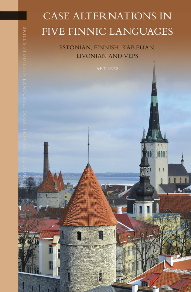 Case Alternations in Five Finnic Languages: Estonian, Finnish, Karelian, Livonian and Veps [9789004296343]