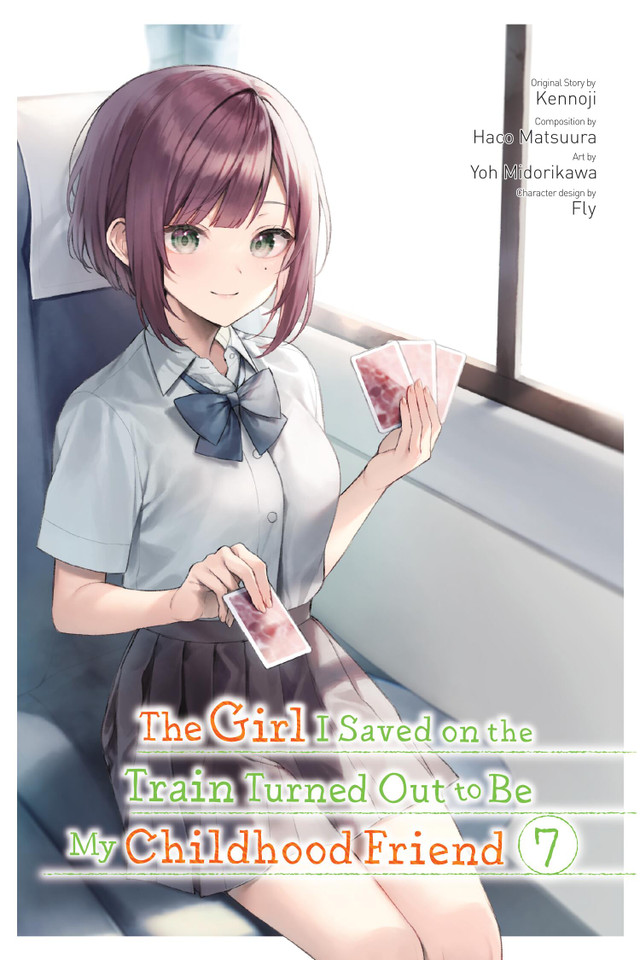 The Girl I Saved on the Train Turned Out to Be My Childhood Friend, Vol. 7 (manga) (The Girl I Saved on the Train Turned Out to Be My Childhood Friend (manga) #7) book cover by Kennoji