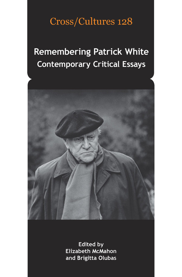 Remembering Patrick White: Contemporary Critical Essays [9789042028494]