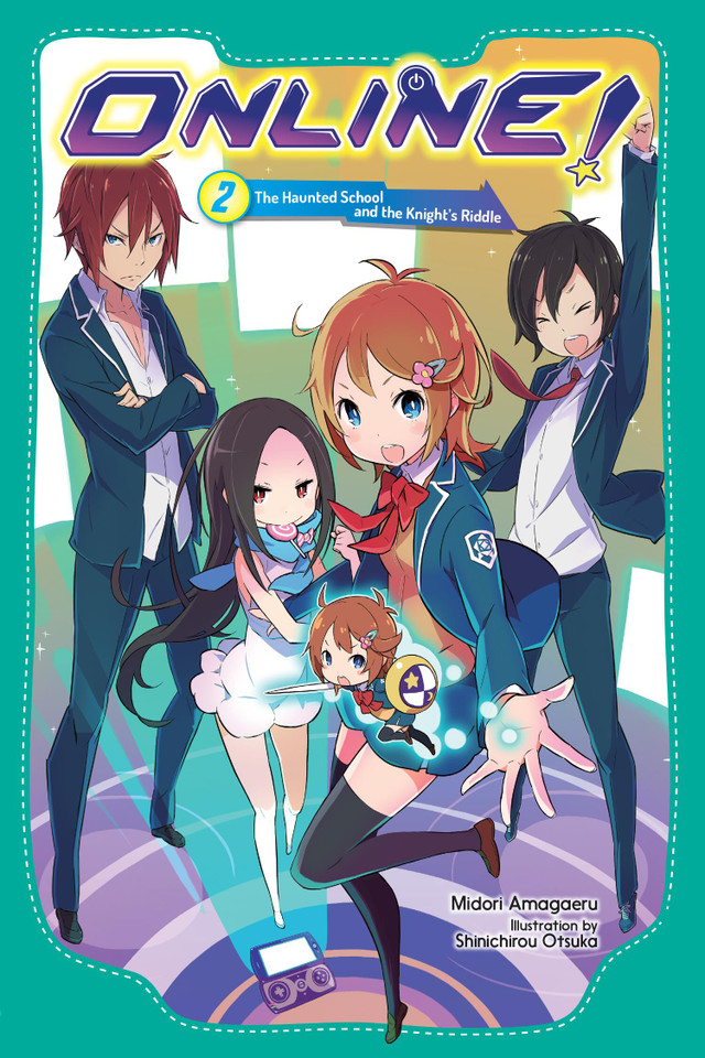 Online!, Vol. 2: The Haunted School and the Knight's Riddle (Online! #2) book cover by Midori Amagaeru