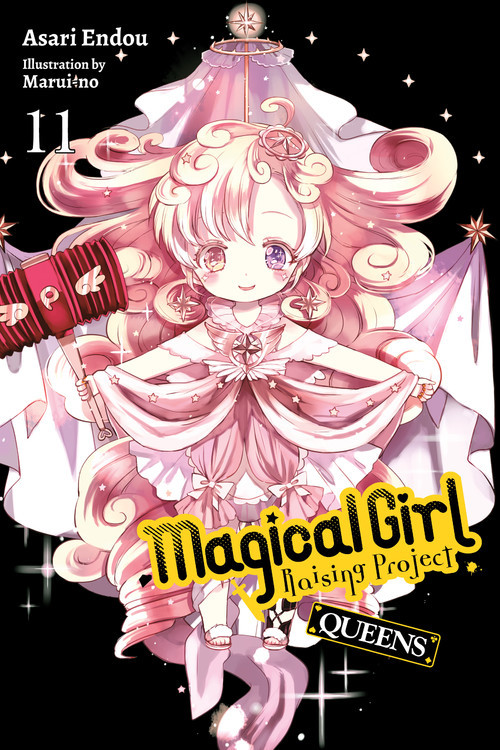 Magical Girl Raising Project, Vol. 11 (light novel): Queens (Magical Girl Raising Project (light novel) #11) book cover by Asari Endou