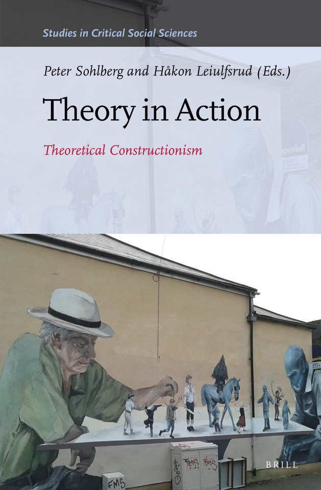 Theory in Action: Theoretical Constructionism [9789004314177]