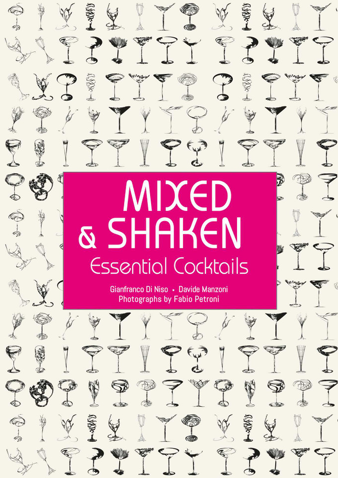 Mixed & Shaken: Essential Cocktails - A Cocktail Book book cover by Davide Manzoni, Gianfranco Di Niso