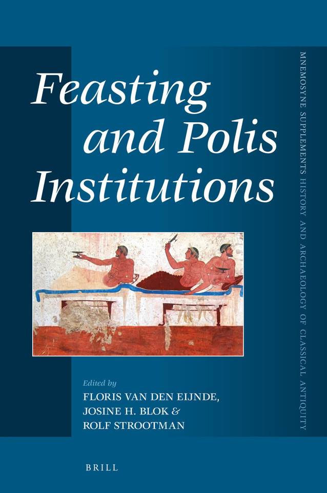 Feasting and Polis Institutions [9789004356726]