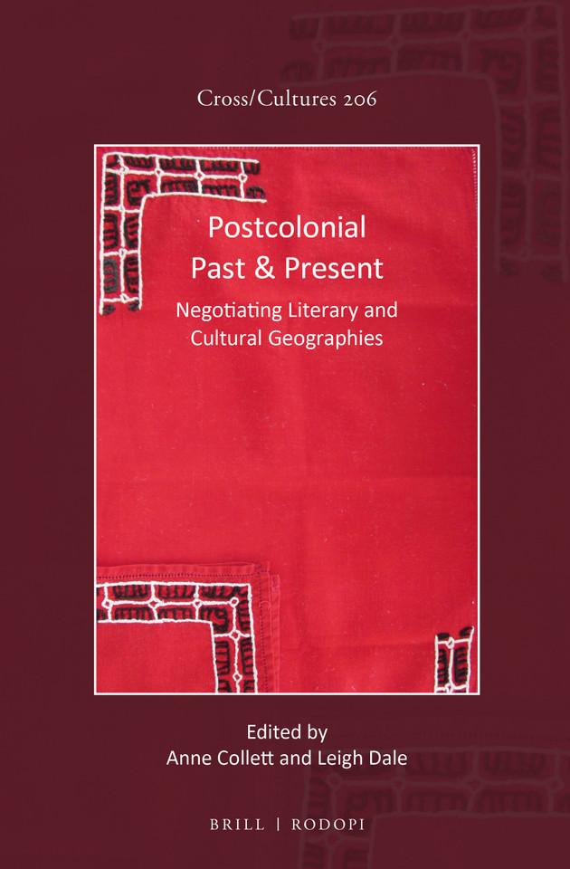 Postcolonial Past & Present: Negotiating Literary and Cultural Geographies [9789004376533]