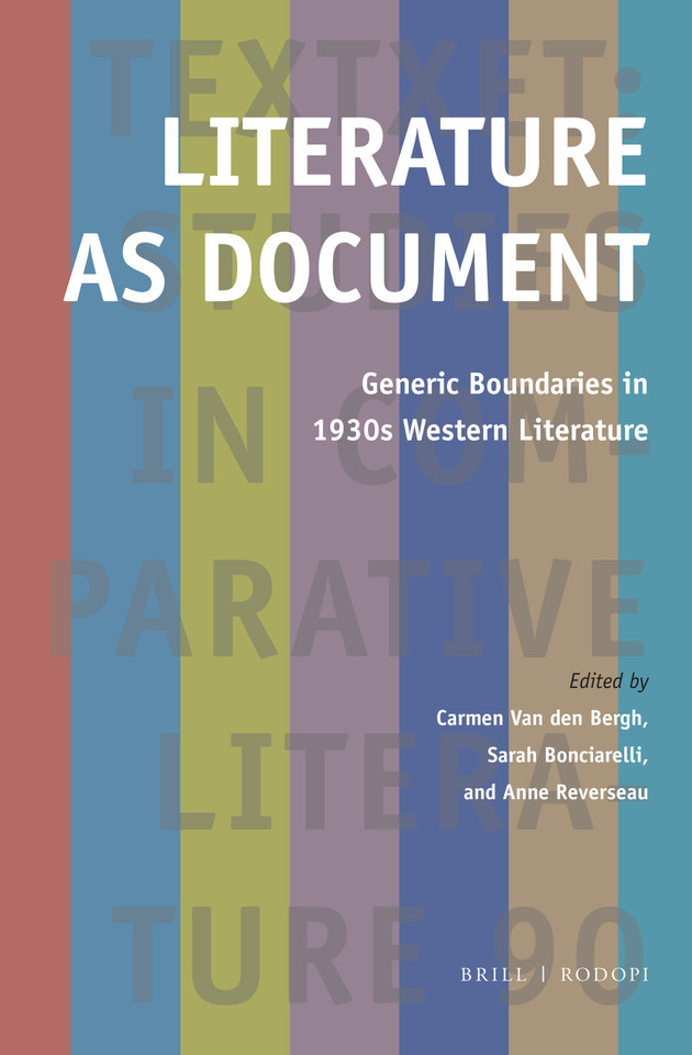Literature as Document: Generic Boundaries in 1930s Western Literature [9789004384248]