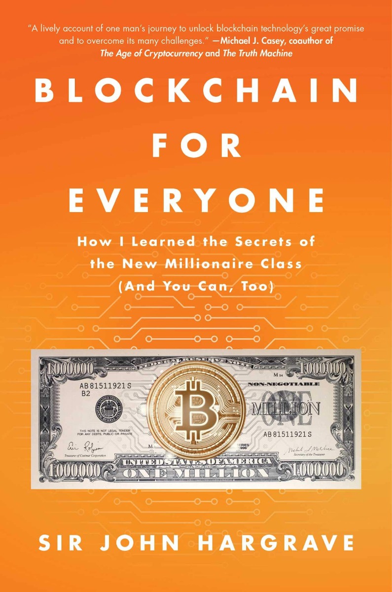 Blockchain for Everyone: How I Learned the Secrets of the New Millionaire  Class (and You Can, Too) - BookPal
