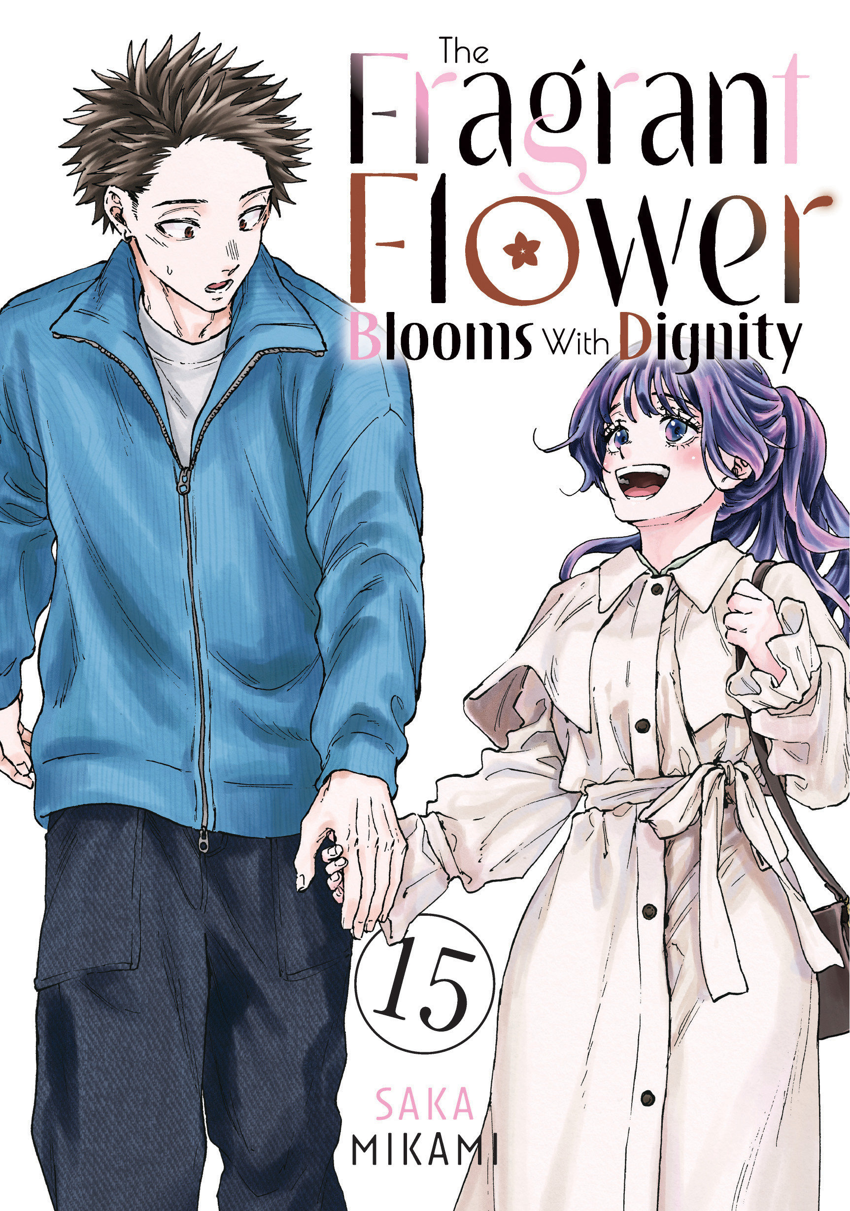 The Fragrant Flower Blooms With Dignity 15 - Paperback
