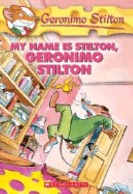 My Name Is Stilton, Geronimo Stilton - BookPal