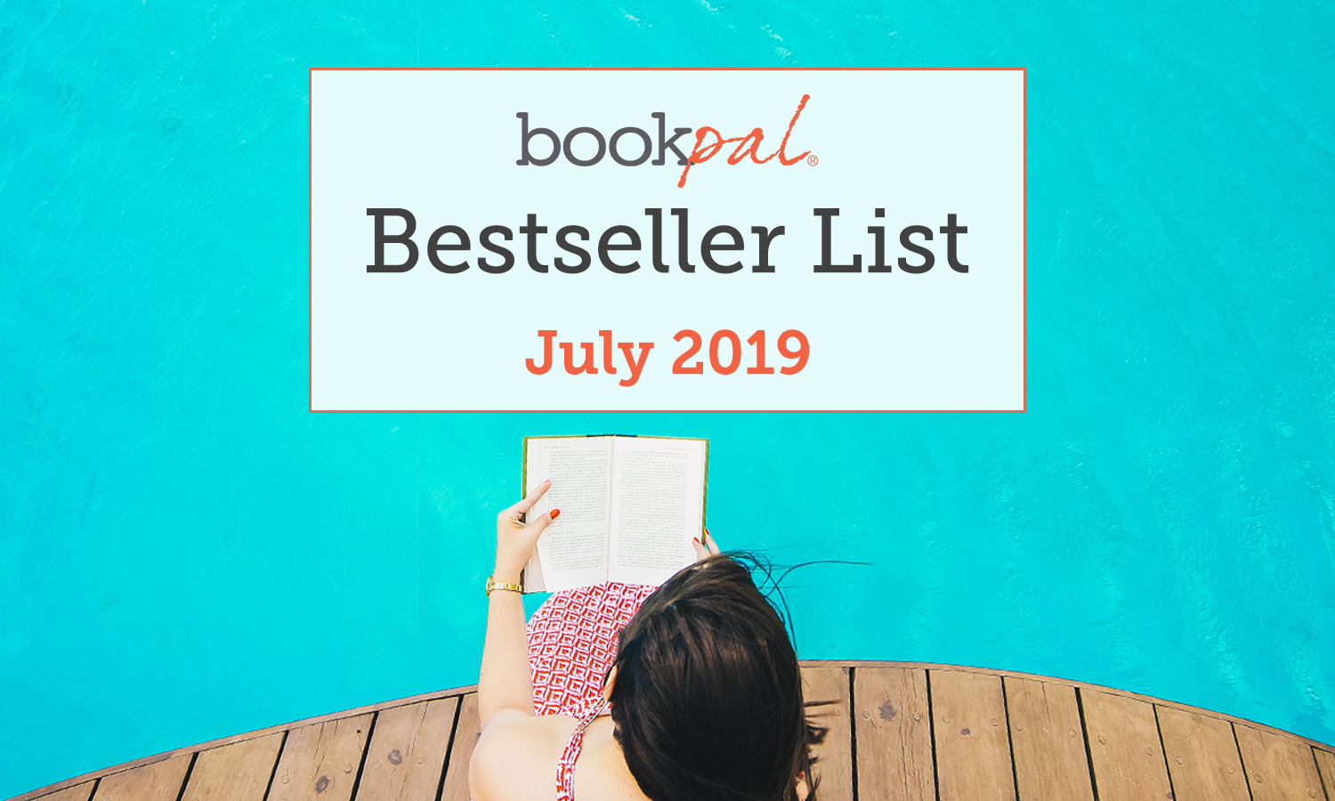 BookPal's Bestseller List: The Best Books of July 2019