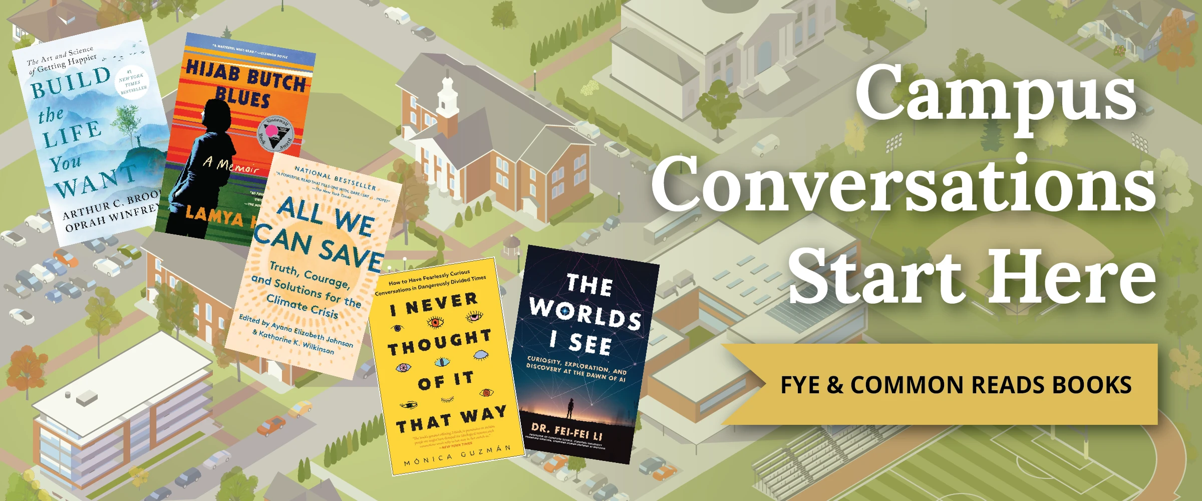 Campus Conversations Start Here: FYE & Common Reads Books