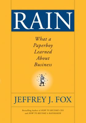 rain: what a paperboy learned about business