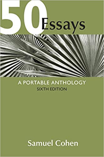 50 essays a portable anthology ed cohen 6th edition ap edition