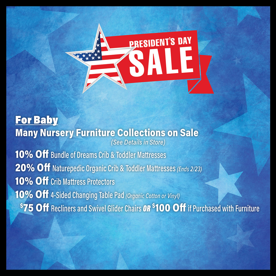 President's Day Sale on Baby and Nursery Furniture
