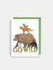 Go Wild - 4.5 x 6.25 Birthday Card
