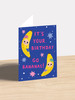 Go Bananas | Birthday Card | Earlybird