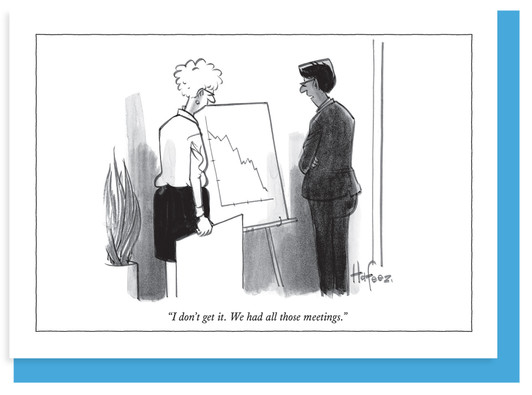 All Those Meetings | New Yorker Card