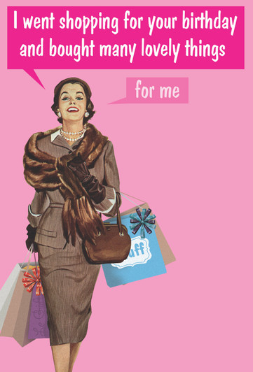 SHOPPING FOR YOU BDAY - 4 x 6" BLUNTCARD