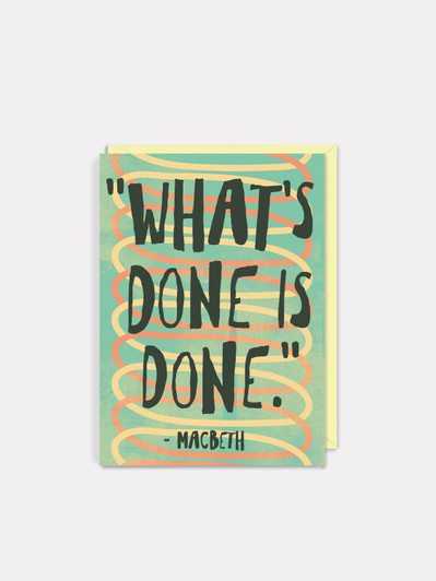 Done Is Done - Shakespeare | All Occasions Card | Shakespeare