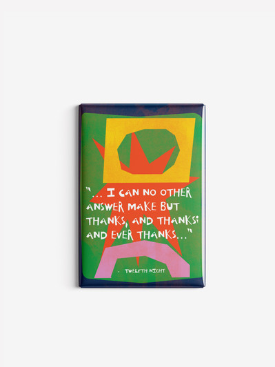Ever Thanks - Shakespeare | Hard Magnet | Shakespeare
