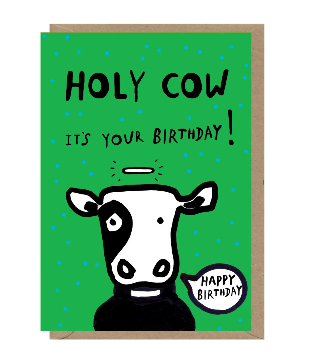 Holy Cow - Birthday Card - SUP19