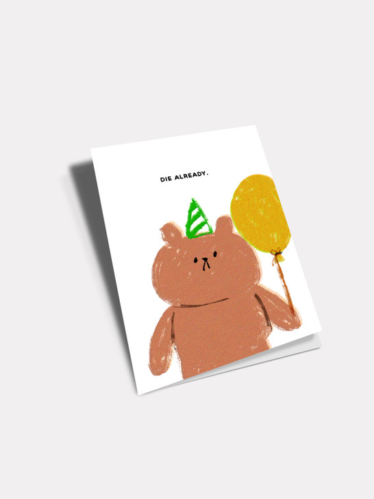 Birthday Die Already | Birthday Greeting Card | Jolly Awesome