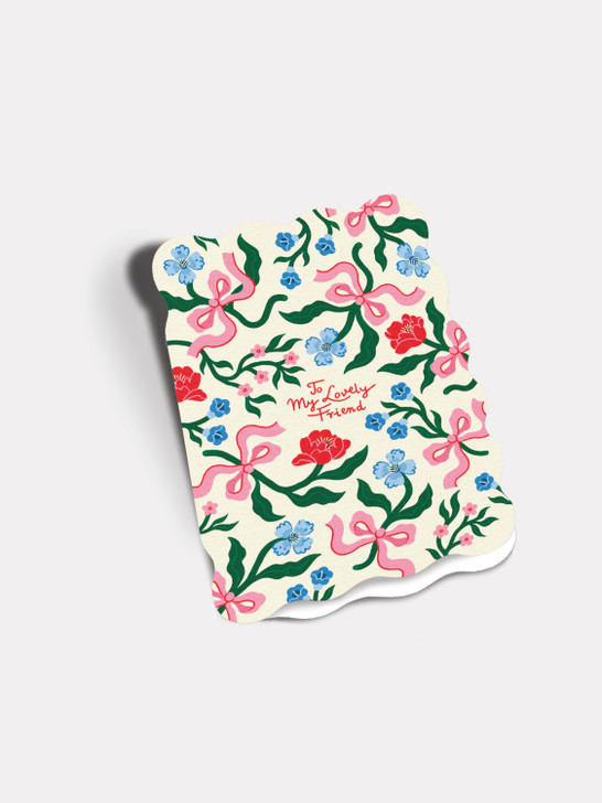 Lovely Friend - 4 x 6" Card