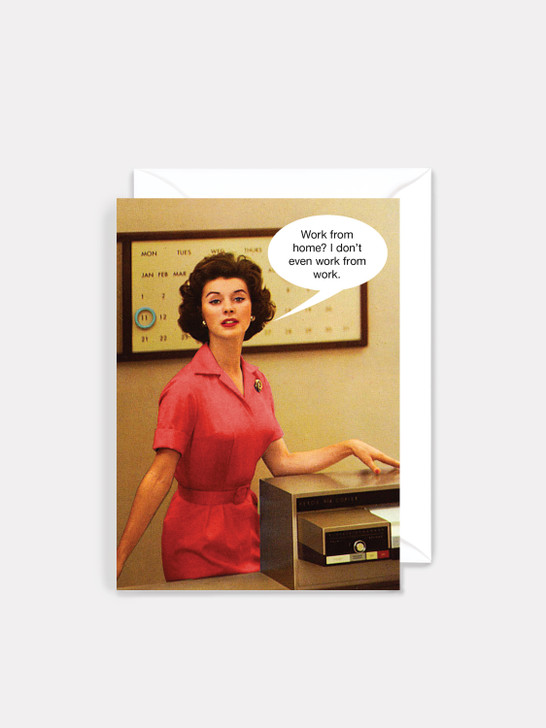 Work From Home | All Occasions Card | Kiss Me Kwik