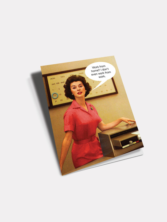 Work From Home | All Occasions Card | Kiss Me Kwik