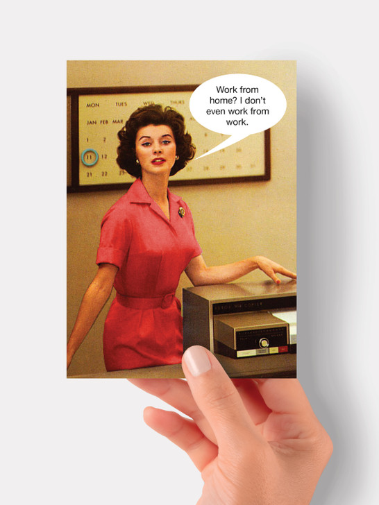 Work From Home | All Occasions Card | Kiss Me Kwik