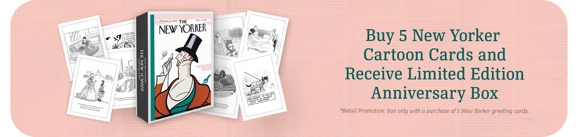 Buy 5 New Yorker Cartoon Cards and receive a free anniversary box banner.