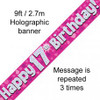 PINK HOLOGRAPHIC HAPPY 17TH  BIRTHDAY BANNER 2.7M