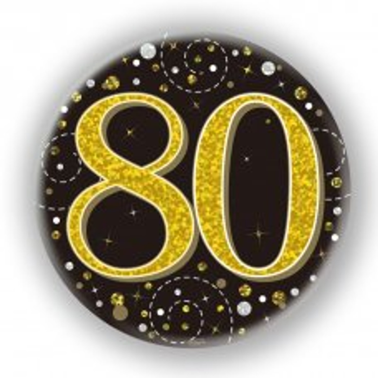 80TH SPARKLING FIZZ BLACK & GOLD BADGE 75MM