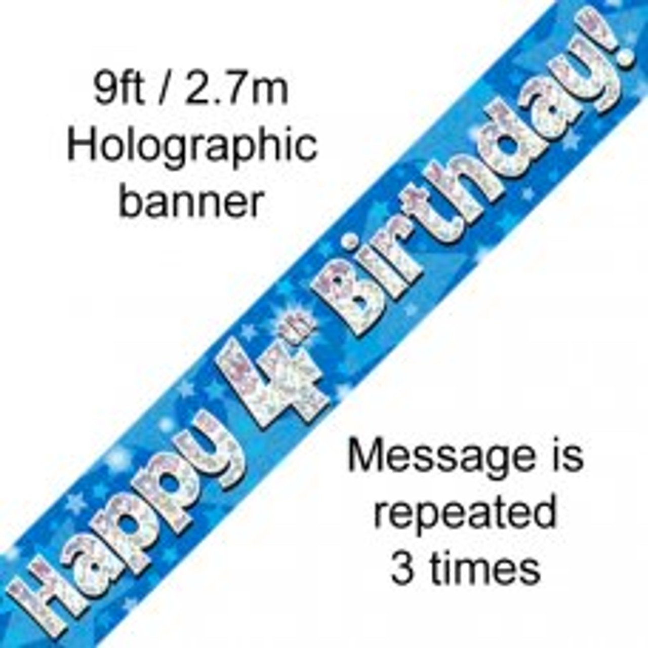 BLUE HOLOGRAPHIC HAPPY 4TH BIRTHDAY BANNER 2.7M