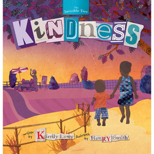 The Invisible Tree: Kindness