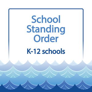 K-12 School Standing Order