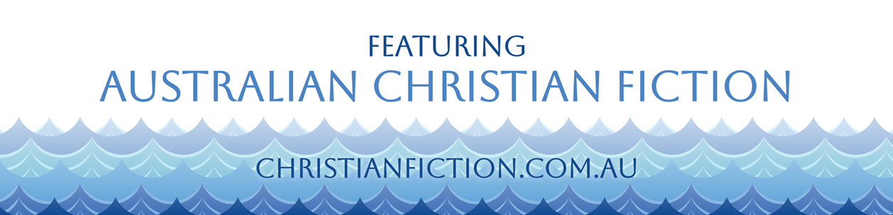 Welcome to the home of Australian Christian Fiction