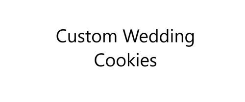 Custom Wedding  Cookies - 18 CT Custom Wedding  Cookies - 18 CT